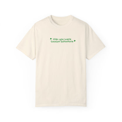 Irish You Were Tshirt