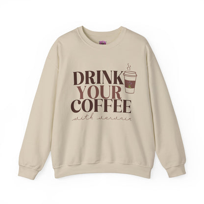 Drink your Coffee with Vervain Crewneck