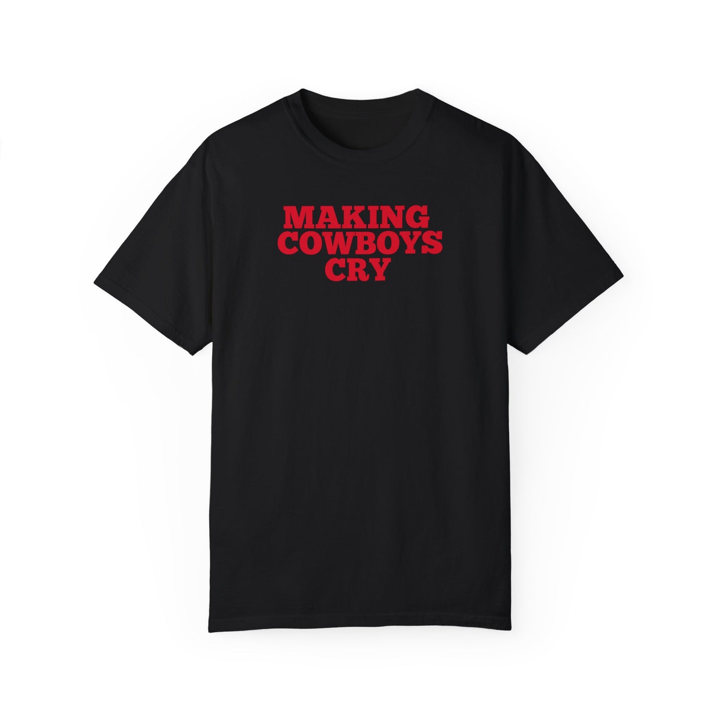 Making Cowboys Cry Tshirt