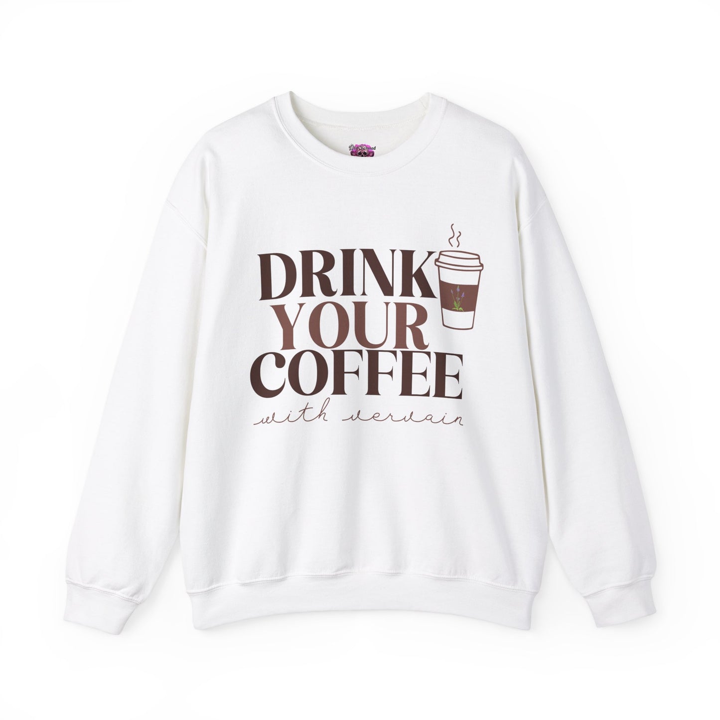 Drink your Coffee with Vervain Crewneck