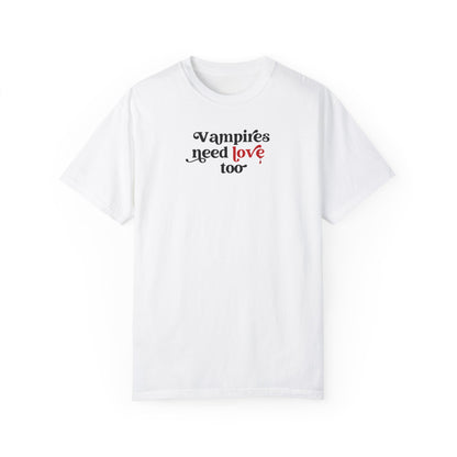 Vampires Need Love Too Tshirt