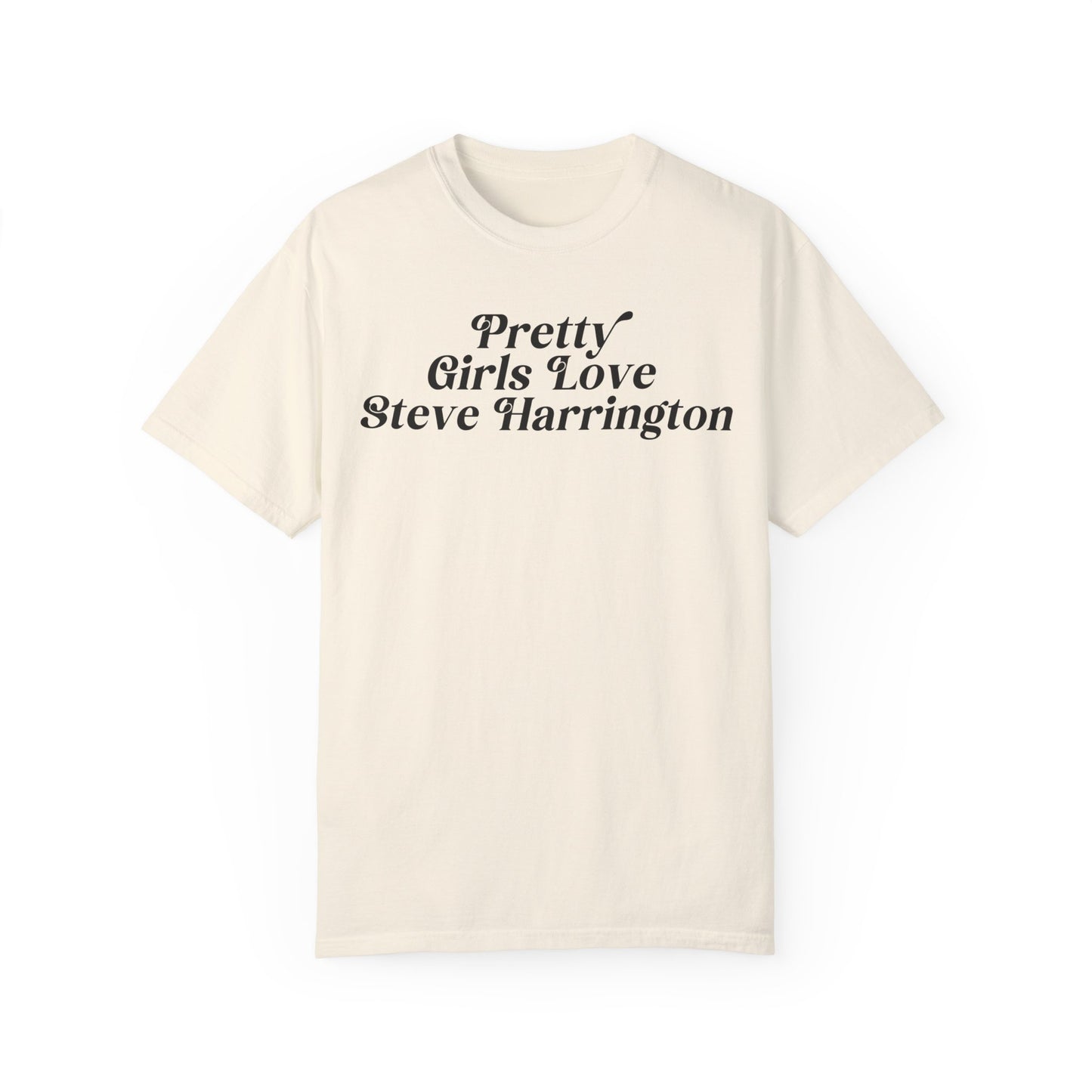 Pretty Girls Love Steve Harrington Tshirt