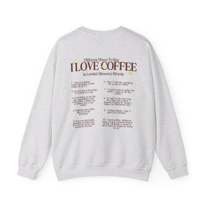 I Love Coffee Crewneck