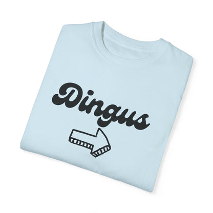 Dingus Shirt