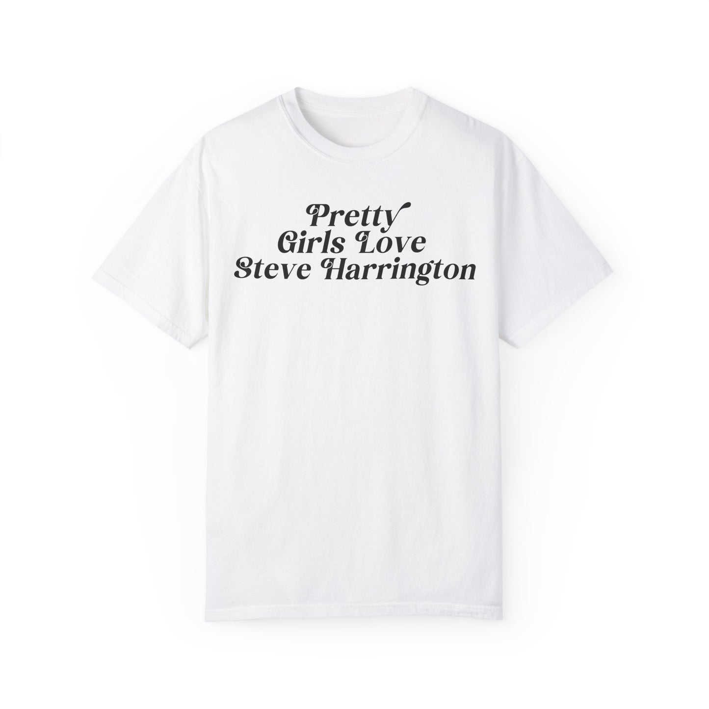 Pretty Girls Love Steve Harrington Tshirt