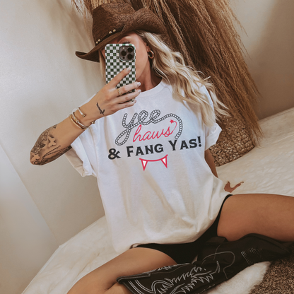 Yeehaws & Fang yas Tshirt