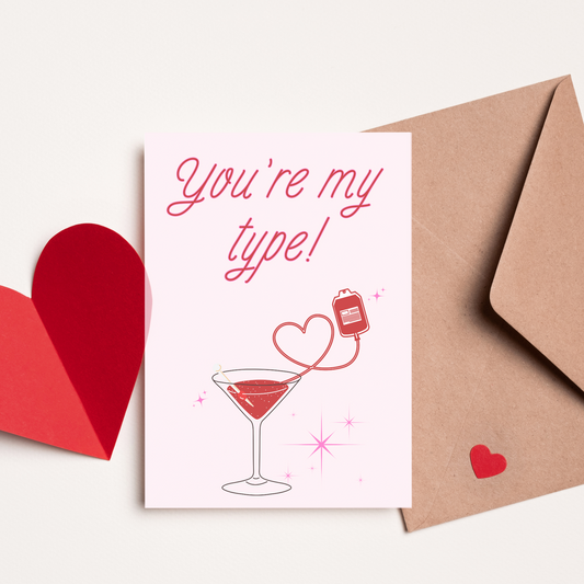 You're my type Vday card - DIGITAL DOWNLOAD