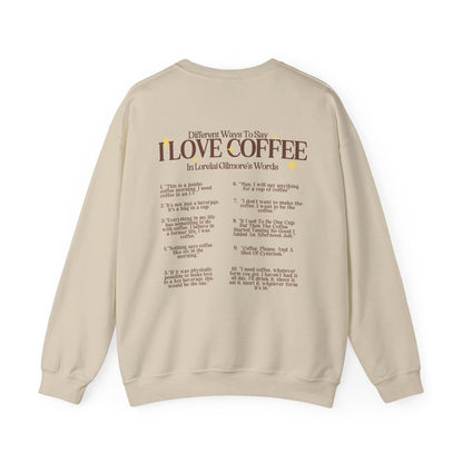 I Love Coffee Crewneck