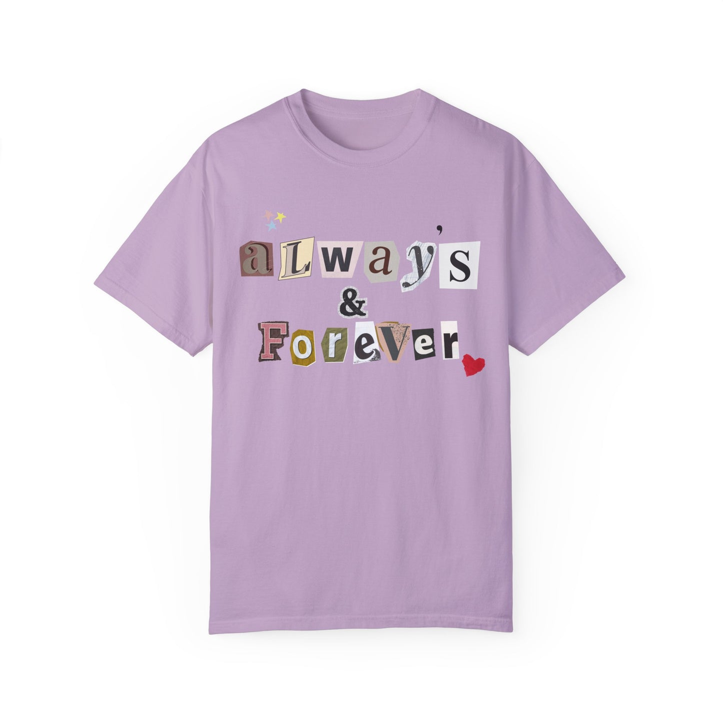 Always & Forever Tshirt