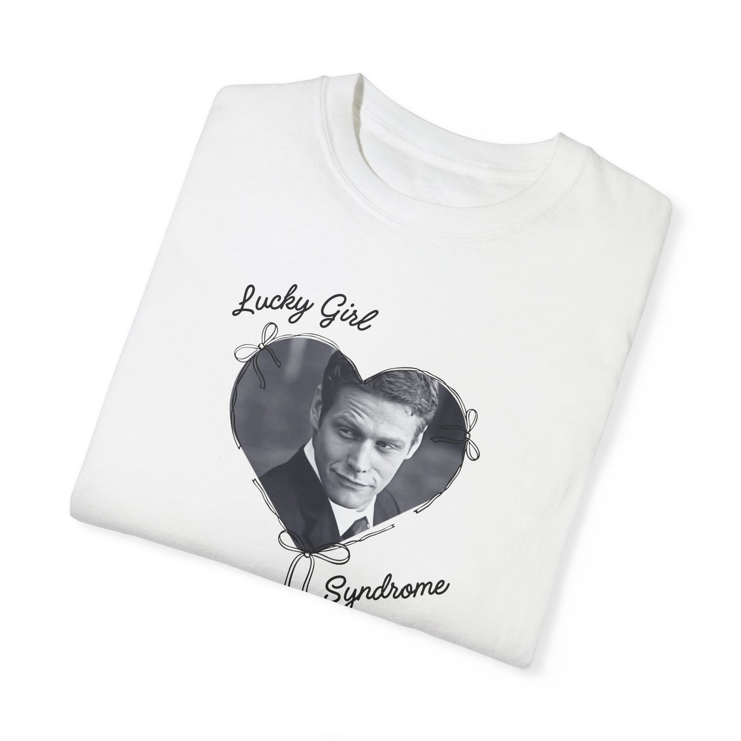 Lucky Girl Syndrome Tshirt