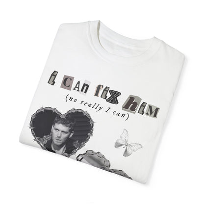 I can Fix him (really I can) shirt