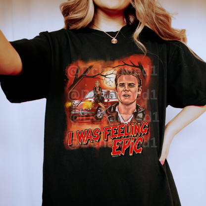 Stefan Shirt, I was feeling Epic, TVD shirt