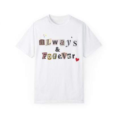 Always & Forever Tshirt