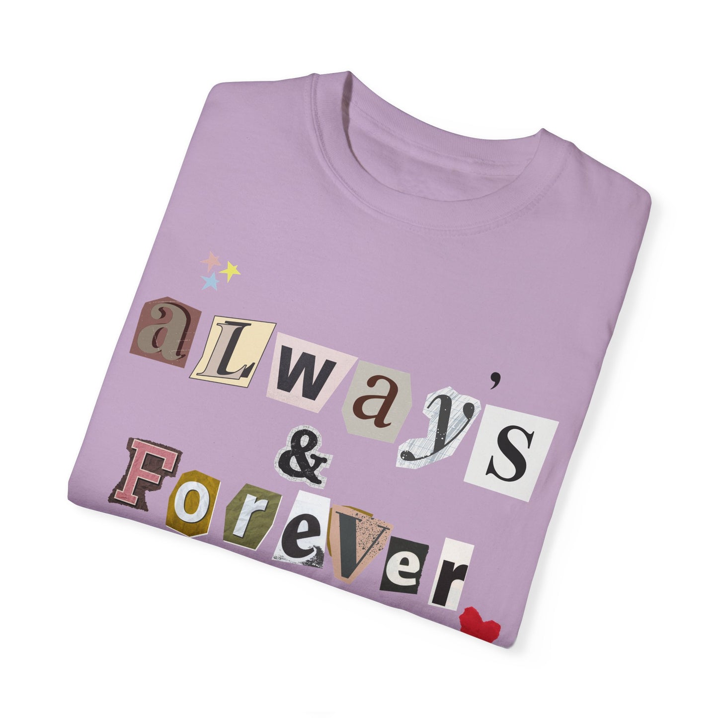 Always & Forever Tshirt