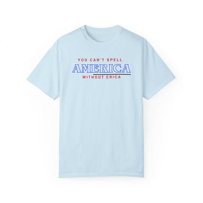 You Can't Spell America Shirt