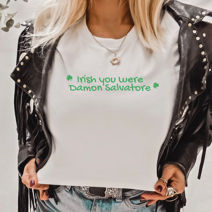 Irish You Were Tshirt