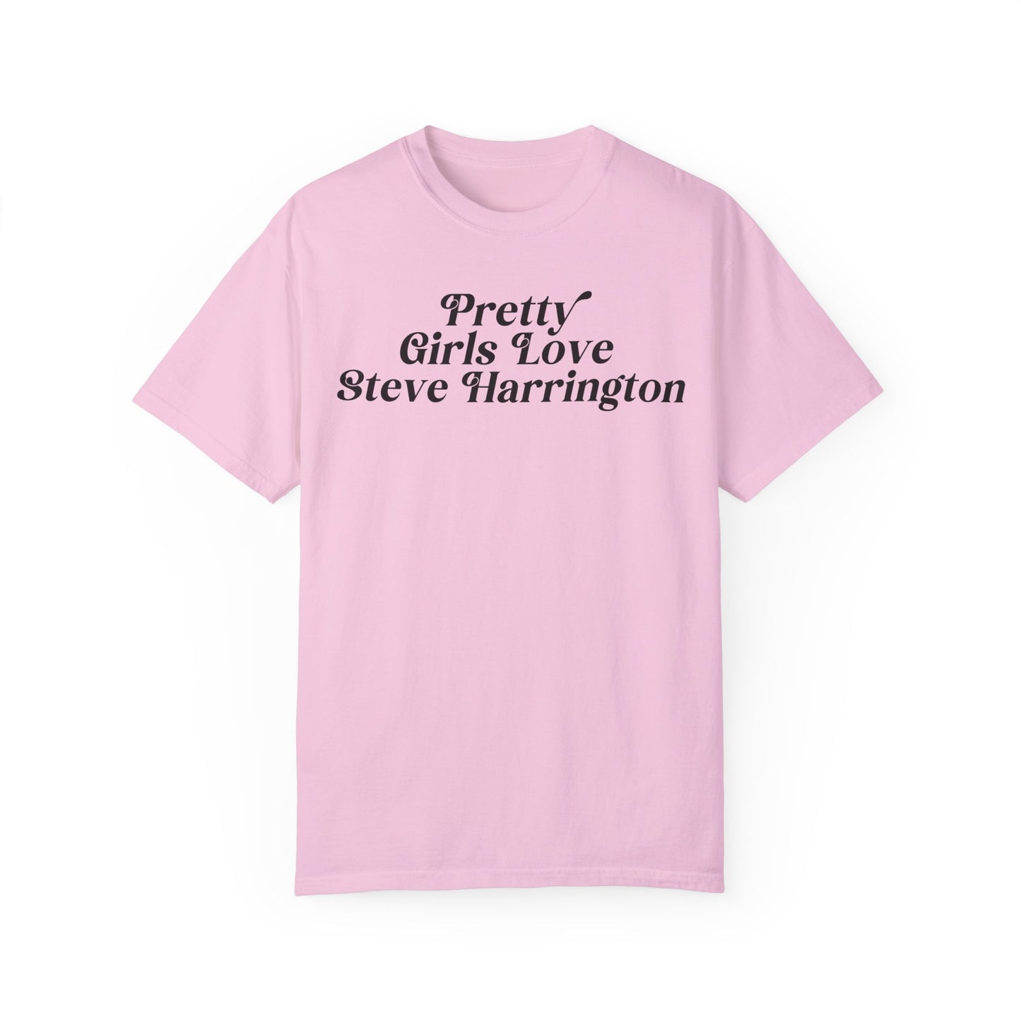 Pretty Girls Love Steve Harrington Tshirt