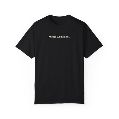 Family Above All Tshirt