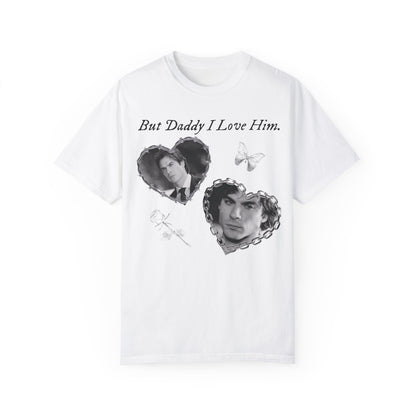 But Daddy I love Him Tee