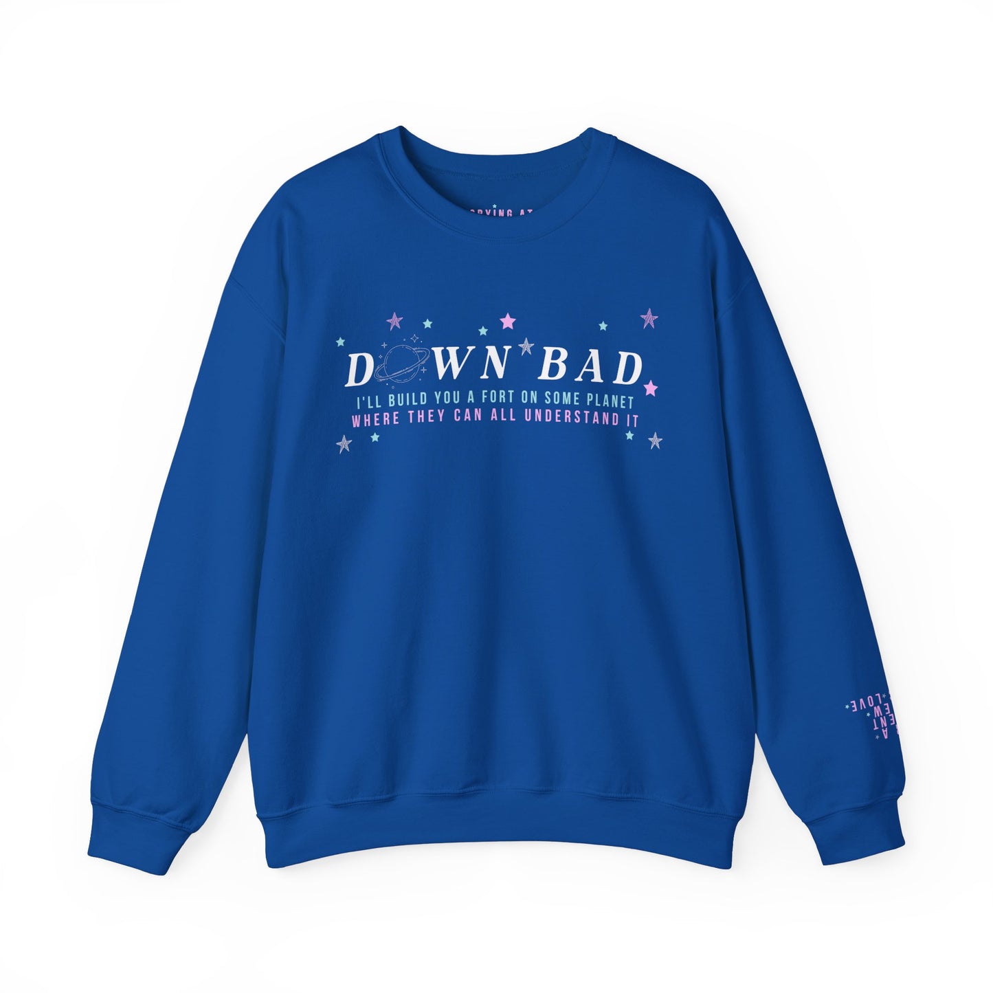 Down Bad Crewneck