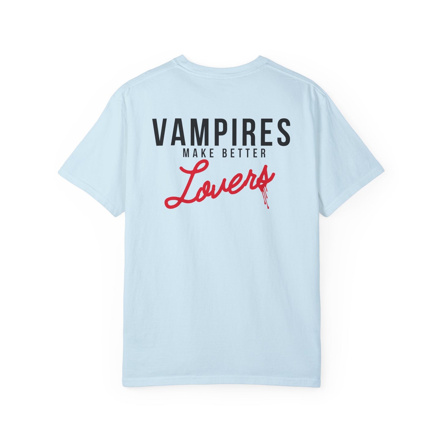 Vampires Make Better Lovers Tshirt