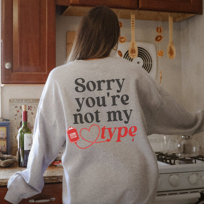 Not my type crewneck