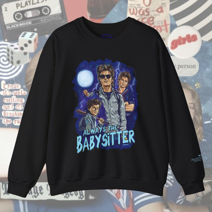 Always The Babysitter Crewneck