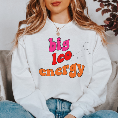 Leo Sweatshirt, Big Leo Energy Sweatshirt, Gift for Leo Astrology lover sweatshirt, Gift for Astrology Lover