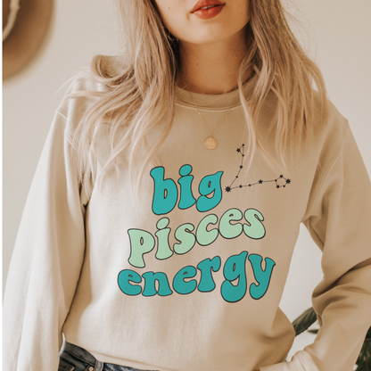 Pisces Sweatshirt, Big Pisces Energy Sweatshirt, Gift for Pisces, Astrology lover sweatshirt, Gift for Astrology Lover, Zodiac sweater