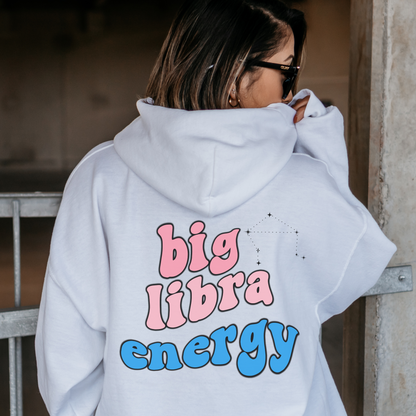 Big Libra Energy Hoodie, Libra Sweatshirt, Astrology lover gift, Zodiac sweatshirt, Christmas gift for Libras Astrology hoodie