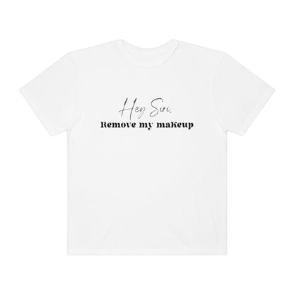 Hey Siri Remove my makeup, Makeup Artist Shirt, Makeup Lover shirt, Trendy oversized T-shirt for makeup artist, Makeup Artist gift