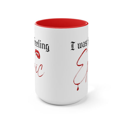 I was feeling epic mug, TVD mug, I was feeling epic coffee mug, The Vampire Diaries Gift, TVD fan gift, Salvatore brothers