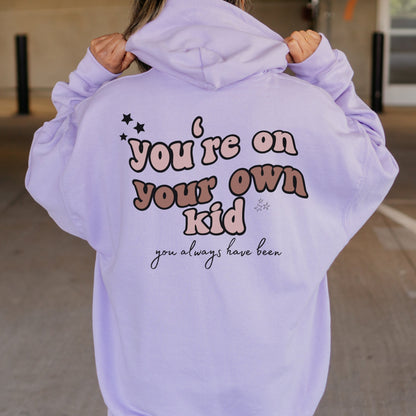 You're on your own kid Hoodie | Midnight Merch | Swiftie Hoodie | TS Midnights | TS fan gift, Swiftie Gift