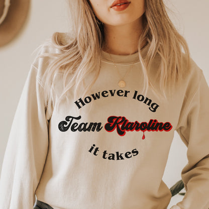 Team Klaroline Sweatshirt, TVD sweatshirt, Tvd merch, TVD apparel, Klaus Mikaleson, The Vampire diaries, TVD gift